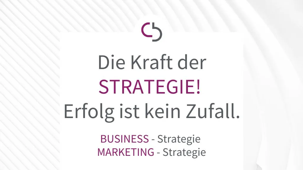 Christine Brode | Strategin - Die Kraft der Strategie! Erfolg ist kein Zufall. Business-Strategie, Marketing-Strategie.